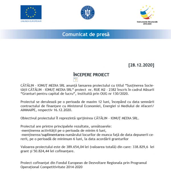 ÎNCEPERE PROIECT - GRANTURI CAPITAL DE LUCRU - MASURA 2 - CĂTĂLIN - IONUŢ MEDIA SRL