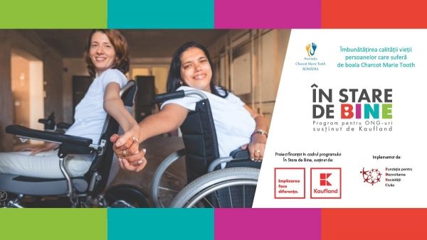 Asociația Charcot Marie Tooth România derulează un proiect finanțat prin programul „În Stare de Bine”
