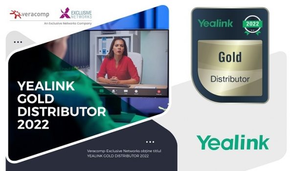 Veracomp-Exclusive Networks obtine titlul YEALINK GOLD DISTRIBUTOR 2022