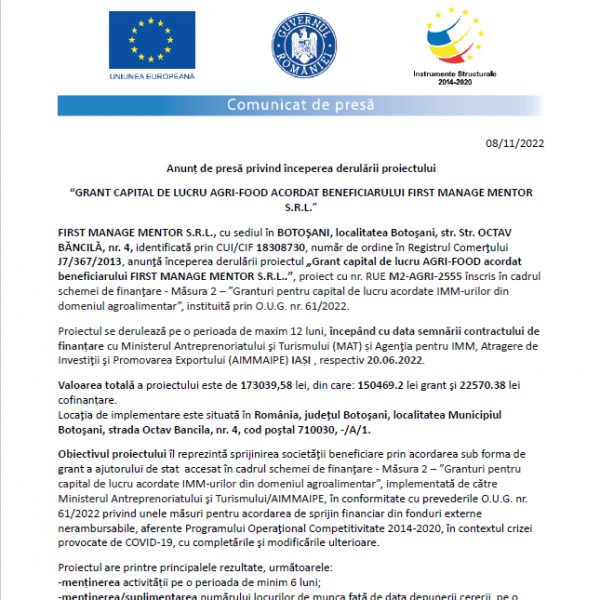 Anunț de presă privind începerea derulării proiectului “GRANT CAPITAL DE LUCRU AGRI-FOOD ACORDAT BENEFICIARULUI FIRST MANAGE MENTOR S.R.L.”