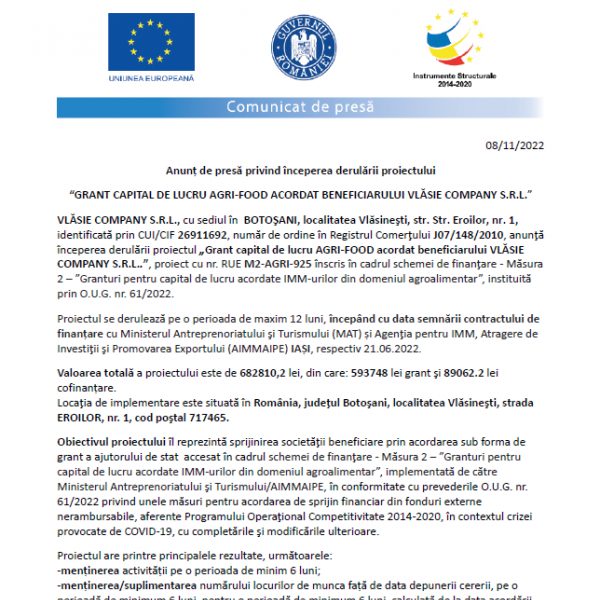 Anunț de presă privind începerea derulării proiectului “GRANT CAPITAL DE LUCRU AGRI-FOOD ACORDAT BENEFICIARULUI VLĂSIE COMPANY S.R.L.”