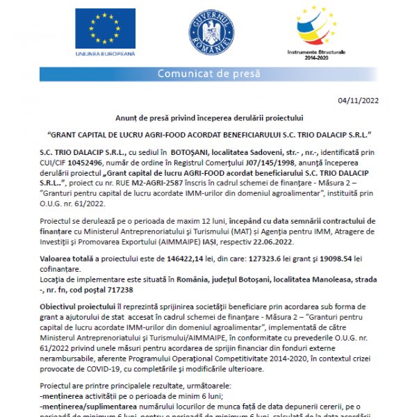 Anunț de presă privind începerea derulării proiectului “GRANT CAPITAL DE LUCRU AGRI-FOOD ACORDAT BENEFICIARULUI S.C. TRIO DALACIP S.R.L.”