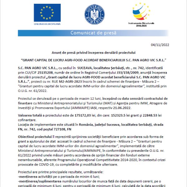 Anunț de presă privind începerea derulării proiectului„GRANT CAPITAL DE LUCRU AGRI-FOOD ACORDAT BENEFICIARULUI S.C. PAN AGRO VIC S.R.L.”
