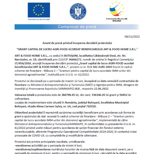 Anunț de presă privind începerea derulării proiectului “GRANT CAPITAL DE LUCRU AGRI-FOOD ACORDAT BENEFICIARULUI ART & FOOD HOME S.R.L.”