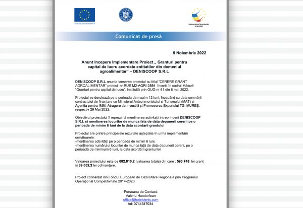 Anunt Incepere Implementare Proiect „ Granturi pentru capital de lucru acordate entitatilor din domeniul agroalimentar” – DENISCOOP S.R.L