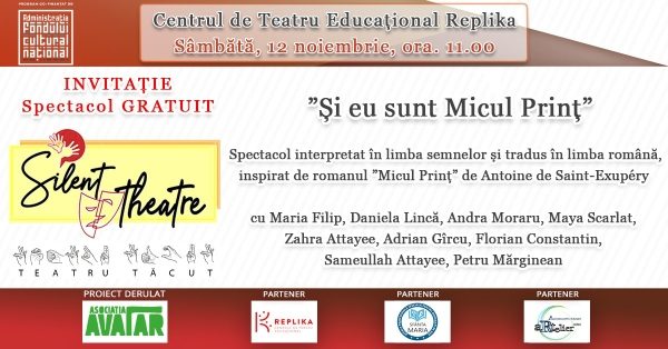 ”Și eu sunt Micul Prinț” – singurul spectacol de teatru din România în limba semnelor române, tradus în limba română! 