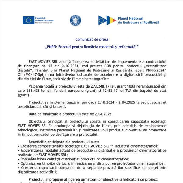 East Movies SRL_incepere proiect in cadrul PNRR/2024/C11/MC/I.7-Spijinirea initiativelor culturale de accelerare a digitalizării producției și distribuției de filme, inclusiv de filme cinematografice