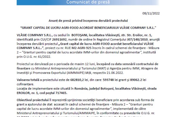 Anunț de presă privind începerea derulării proiectului “GRANT CAPITAL DE LUCRU AGRI-FOOD ACORDAT BENEFICIARULUI VLĂSIE COMPANY S.R.L.”