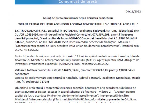 Anunț de presă privind începerea derulării proiectului “GRANT CAPITAL DE LUCRU AGRI-FOOD ACORDAT BENEFICIARULUI S.C. TRIO DALACIP S.R.L.”
