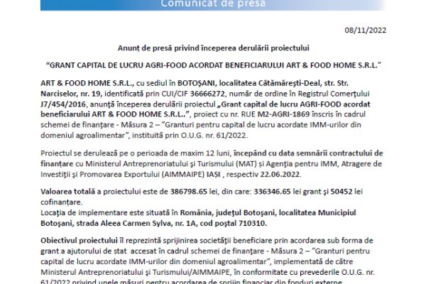 Anunț de presă privind începerea derulării proiectului “GRANT CAPITAL DE LUCRU AGRI-FOOD ACORDAT BENEFICIARULUI ART & FOOD HOME S.R.L.”