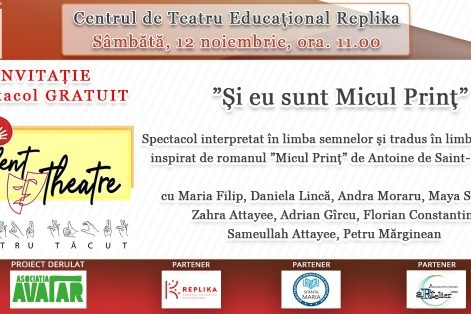 ”Și eu sunt Micul Prinț” – singurul spectacol de teatru din România în limba semnelor române, tradus în limba română! 