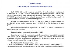 East Movies SRL_incepere proiect in cadrul PNRR/2024/C11/MC/I.7-Spijinirea initiativelor culturale de accelerare a digitalizării producției și distribuției de filme, inclusiv de filme cinematografice